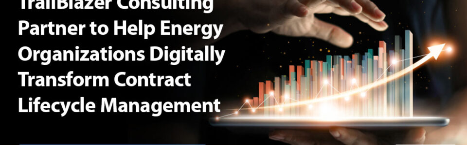 Contract Logix and TrailBlazer Consulting Partner to Help Energy Organizations